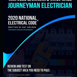 Colorado 2020 Journeyman Electrician Exam Questions and Study Guide: 400+ Questions from 14 Tests and Testing Tips