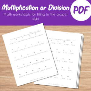 fill in the sign multiplication or division worksheets