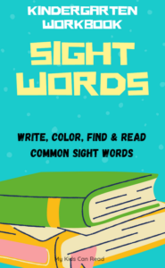 kindergarten workbook: sight words - write, color, find and read common sight words