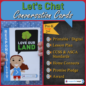 social emotional learning | distance learning | responsibility | love our land conversation cards | elementary school
