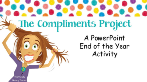 the compliments project: an end of the year activity