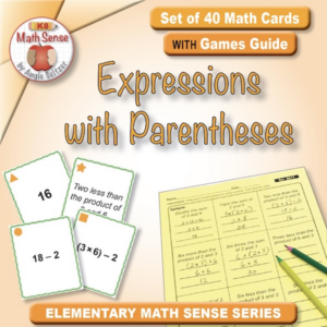 expressions with parentheses: 40 math cards with games guide 5a11