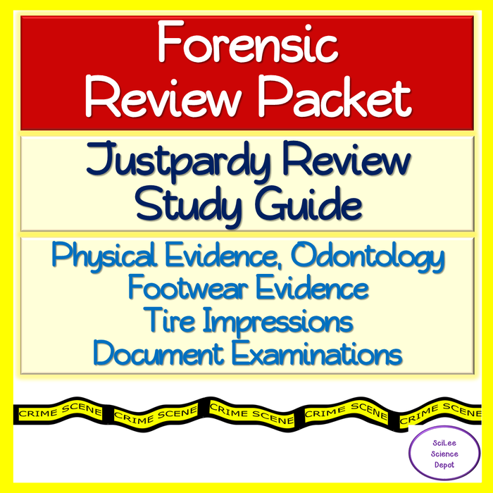 Forensics: Introduction to Physical Evidence, Forensic Odontology, Footwear Evidence, Tire Impressions, & Document Examination Review Packet