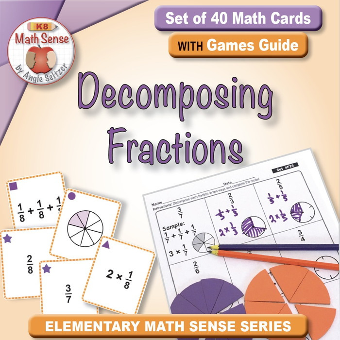 Decomposing Fractions: 40 Math Cards with Games Guide 4F25