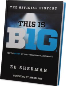 this is big: how the big ten set the standard in college sports hard cover book - original college art and prints