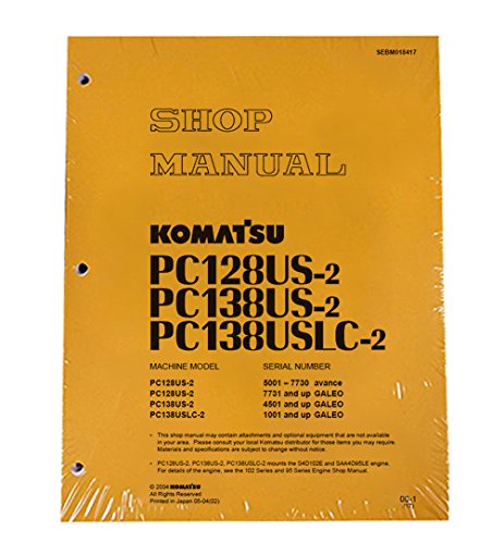 Komatsu Excavator PC128US-2, PC138US-2, PC138USLC-2 Workshop Repair Service Manual Book - Manufacturer Part Number - MPN # SEBM018417