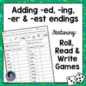 inflectional endings roll & write dice games and worksheets {adding ing, ed, er & est endings}
