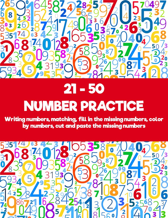 21-50 Number Practice - Writing Numbers - Matching - Fill in the Missing Numbers - Color by Numbers - Cut and Paste the Missing Numbers Worksheets