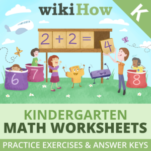 essential math practice for kindergarten | includes worksheets and answer keys from wikihow