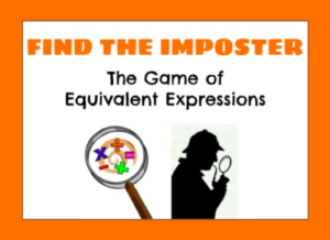 equivalent expressions - find the imposter!