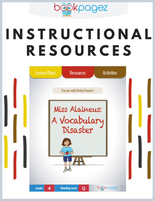 Teaching Resources for "Miss Alaineus: A Vocabulary Disaster" - Lesson Plans, Activities, and Assessments