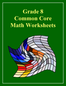 grade 8 common core state standards mathematics worksheets bundle