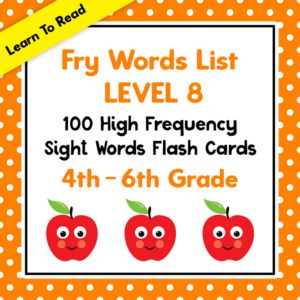 fry word list flash cards 100 high frequency sight words for beginner readers level 8: 4th - 6th grade, ages 9 – 11 years
