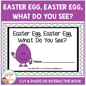 easter egg, easter egg, what do you see? cut & paste or interactive book