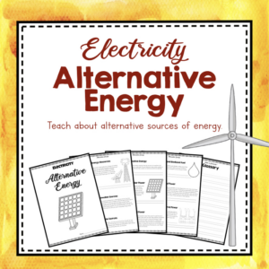 electricity unit study: alternative energy student - teach about alternative sources of energy