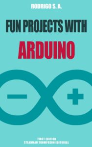fun projects with arduino and esp8266 :: learn by doing ::: from arduino ide installation to relays, lcd displays, audio, sd cards, gps tracking and more