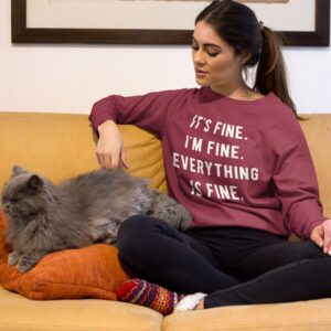 Instant Message - It's Fine. I'm Fine. Everything Is Fine. - Women's Lightweight French Terry Pullover - Size 3X Heather Maroon