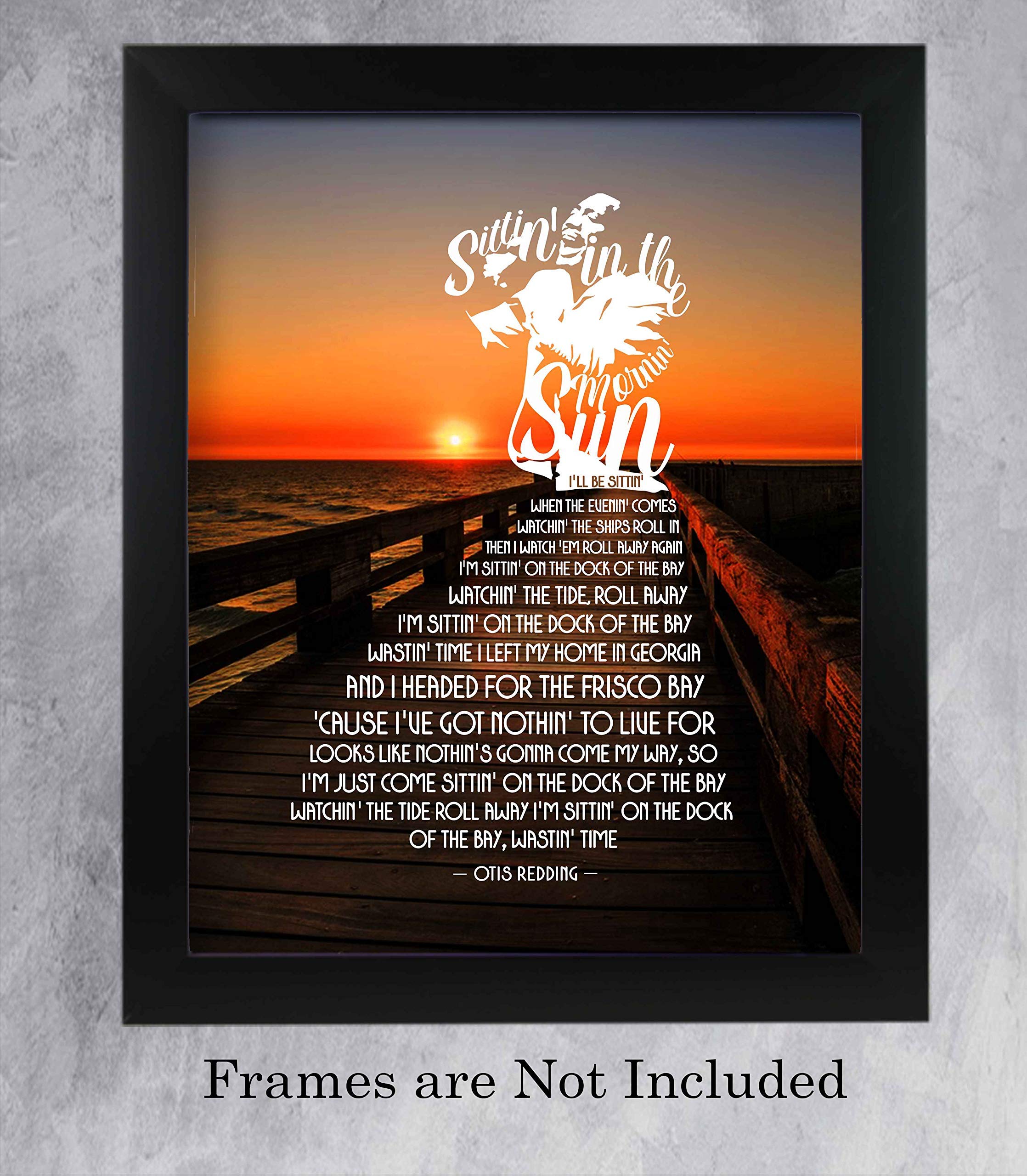 Sittin' On The Dock Of The Bay - Otis Redding Music Decor Wall Art, This Wall Decor Music Poster is A Great Print For Music Room, Office Decor, Home Decor, or Room Decor Aesthetic, Unframed - 11x14