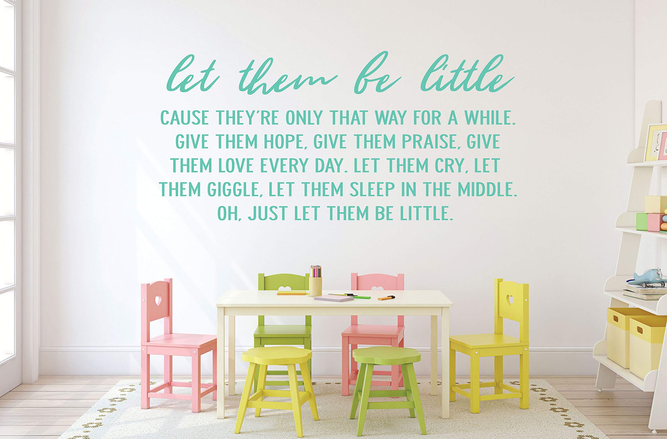 CustomVinylDecor "Let Them Be Little Cause They're Only That Way for Awhile Quote Vinyl Wall Decal | Home Decor Sticker for Boy or Girl's Bedroom, Playroom, Classroom or Nursery