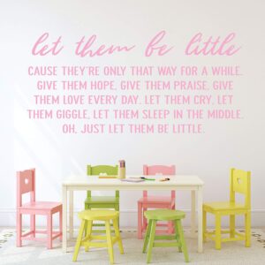 CustomVinylDecor "Let Them Be Little Cause They're Only That Way for Awhile Quote Vinyl Wall Decal | Home Decor Sticker for Boy or Girl's Bedroom, Playroom, Classroom or Nursery