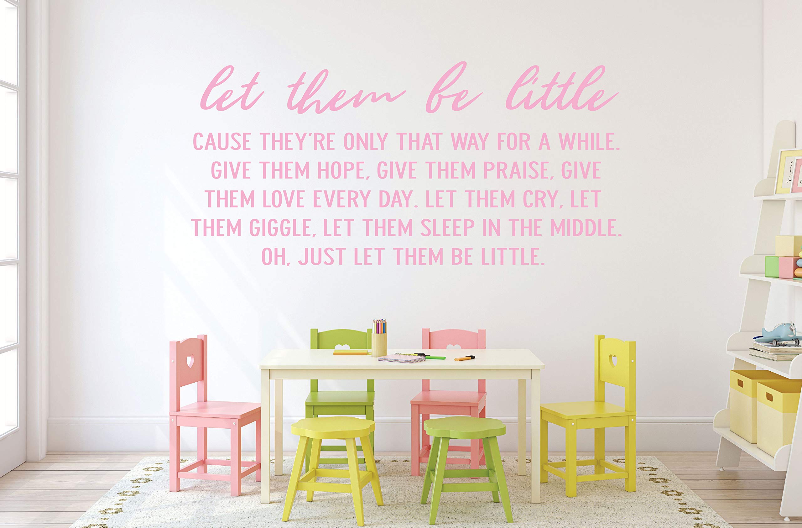 CustomVinylDecor "Let Them Be Little Cause They're Only That Way for Awhile Quote Vinyl Wall Decal | Home Decor Sticker for Boy or Girl's Bedroom, Playroom, Classroom or Nursery