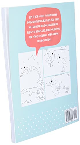 Dot To Dot Books For Kids Ages 4-8: 101 Fun Connect The Dots Books for Kids Age 3, 4, 5, 6, 7, 8 | Easy Kids Dot To Dot Books Ages 4-6 3-8 3-5 6-8 (Boys & Girls Connect The Dots Activity Books)