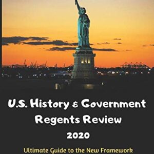 U.S. History & Government Regents Prep 2020: Ultimate Guide to the New Framework