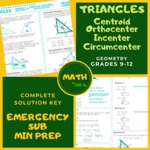 triangle centroid, circumcenter, othocenter, incenter geometry lesson + worksheets w full answer solutions minimum prep for emergency substitutes