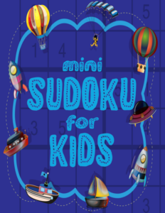 mini sudoku for kids: 100 easy 6x6 sudoku puzzles for kids