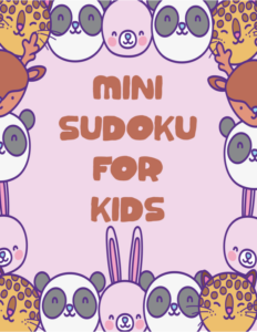 mini sudoku for kids: 100 easy 6x6 sudoku puzzles for kids