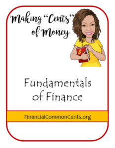 making "cents" of money: fundamentals of finance