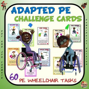 adapted pe challenge cards - 60 pe wheelchair tasks- great for distance learning