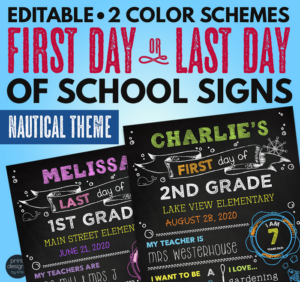 editable first day of school sign & last day of school sign • nautical theme