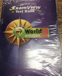 prentice hall/pearson: my world history exam view test bank