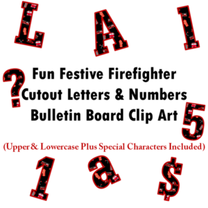 firefighters first responders bulletin board cutout letters and numbers clip art uppercase lowercase combo pack