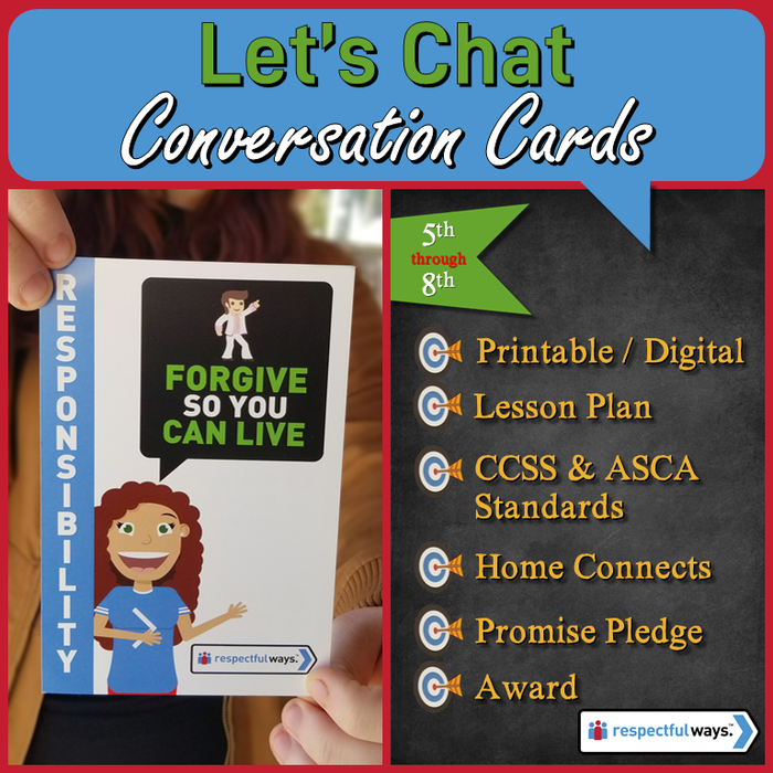 Social Emotional Learning | Distance Learning | Responsibility | Forgive so you can Live Conversation Cards | Middle School