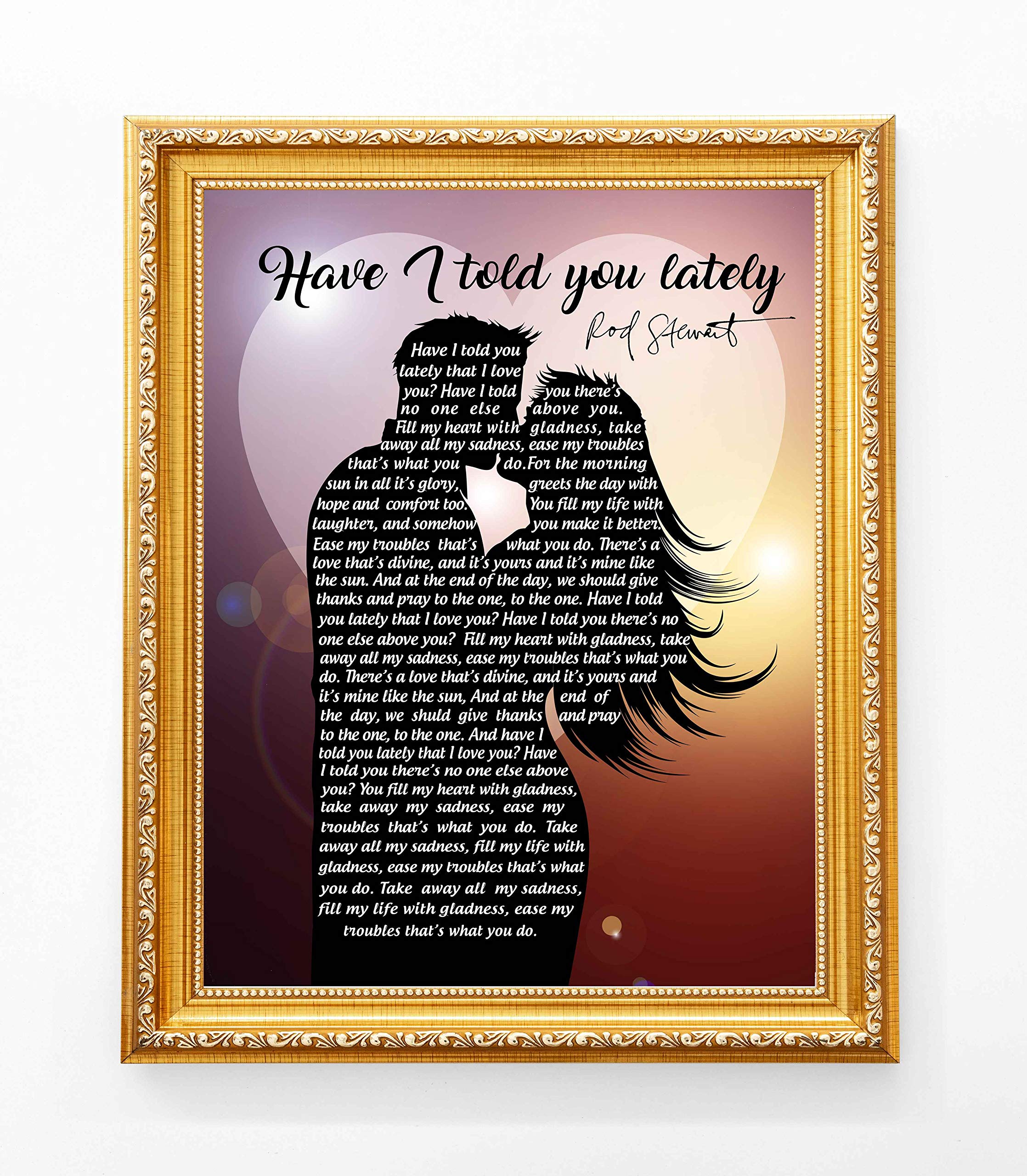 Rod Stewart - Have I Told You Lately Music Wall Art Print, This Ready to Frame Lyric Music Wall Art Poster Print is Good For Home, Office, Bar, Studio, And Man Cave Room Decor, Unframed - 11x14