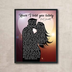 Rod Stewart - Have I Told You Lately Music Wall Art Print, This Ready to Frame Lyric Music Wall Art Poster Print is Good For Home, Office, Bar, Studio, And Man Cave Room Decor, Unframed - 11x14