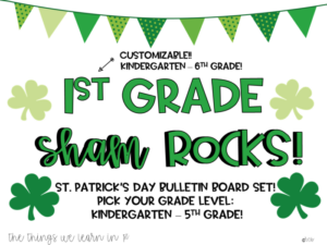 __ grade shamrocks! pick your grade level kindergarten-6th! bulletin board set! st patrick's day!