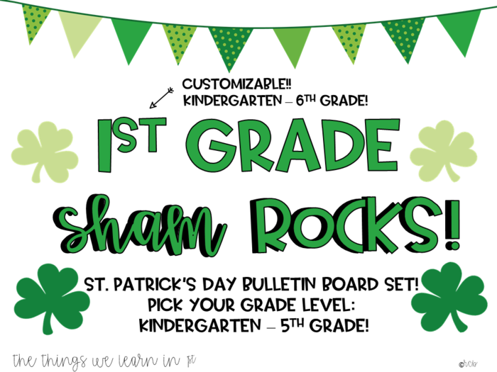 __ Grade ShamROCKS! Pick Your Grade Level Kindergarten-6th! Bulletin Board Set! St Patrick's Day!