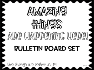 amazing things are happening here! bulletin board set