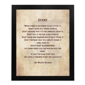 Sir Walter Raleigh Quotes- Start- Inspirational Wall Art Print, Motivational Wall Art With Replica Distressed Parchment Design. Perfect for Home Decor, Office Decor & Studio Decor. Unframed- 8x10"