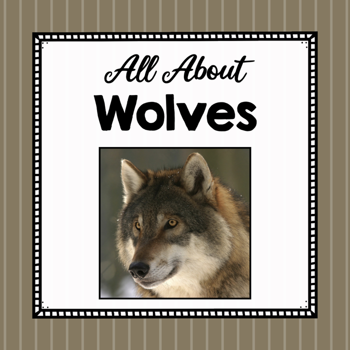 All About Wolves - Elementary Animal Science Unit