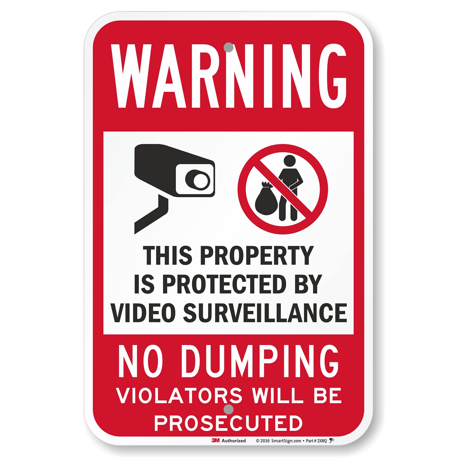 SmartSign 18 x 12 inch “Warning - No Dumping, Property Protected By Video Surveillance” Metal Sign, 63 mil Aluminum, 3M Laminated Engineer Grade Reflective Material, Red, Black and White