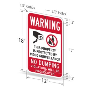 SmartSign 18 x 12 inch “Warning - No Dumping, Property Protected By Video Surveillance” Metal Sign, 63 mil Aluminum, 3M Laminated Engineer Grade Reflective Material, Red, Black and White