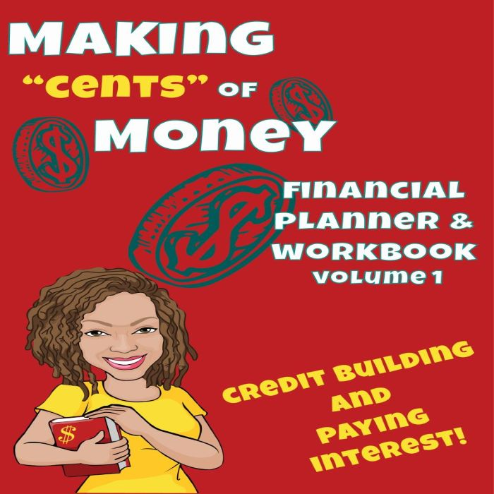 Making "Cents" of Money: Teen Financial Planner & Workbook