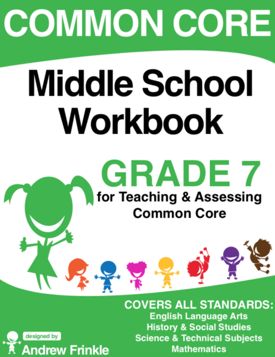 Common Core - Middle School Workbook - Grade 7 - ELA, Math, Social Studies, Science