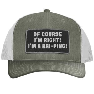 of course i'm right! i'm a hai-ping! - leather black patch engraved trucker hat, heather-white, one size