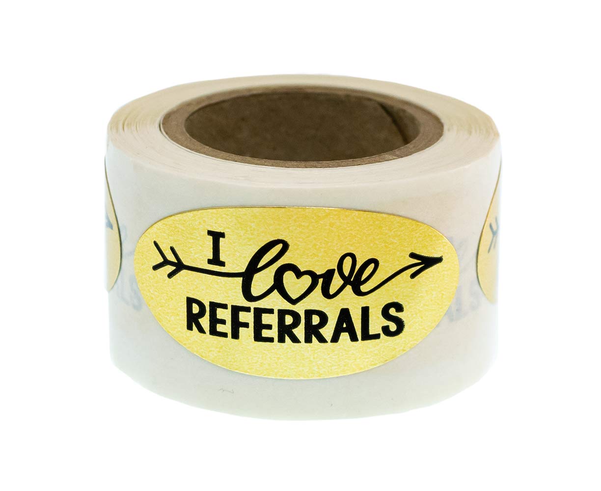 I Love Referrals - Oval Gold Foil Stickers - Great Real Estate Agents and Sales Supplies (Roll of 100, I Love Referrals)