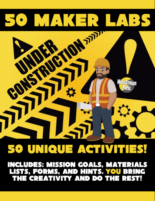 50 Maker Labs - career-related projects in science technology engineering art math makerspaces